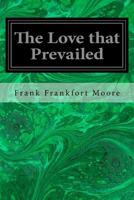 The Love That Prevailed 1537619187 Book Cover