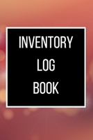 Inventory Log Book: 120 pages: Size = 6 x 9 inches (double-sided), perfect binding, non-perforated 1677128011 Book Cover