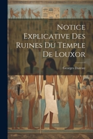 Notice explicative des ruines du temple de Louxor 1021936421 Book Cover