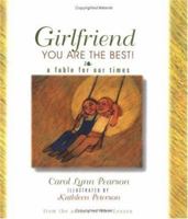Girlfriend, You Are The Best! 1586850083 Book Cover