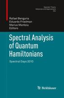 Spectral Analysis of Quantum Hamiltonians: Spectral Days 2010 3034807627 Book Cover