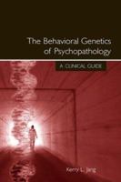 Behavioral Genetics of Psychopathology 0805853588 Book Cover