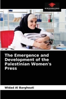 The Emergence and Development of the Palestinian Women's Press 6203631914 Book Cover