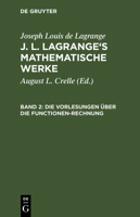 Die Vorlesungen Uber Die Functionen-Rechnung 3111238873 Book Cover