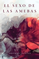 El sexo de las amebas (Spanish Edition) B0CKM7DPW9 Book Cover