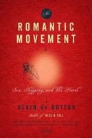 The Romantic Movement: Sex, Shopping and the Novel 0312144032 Book Cover