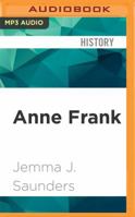 Anne Frank: Her Life and Legacy 1522978054 Book Cover