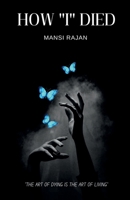 How "I" Died: How "I" Died: How "I" Died B0F1RQ83L2 Book Cover