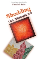 Shedding the Metaphors 1645603482 Book Cover