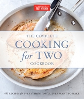 The Complete Cooking for Two Cookbook: 650 Recipes for Everything You'll Ever Want to Make 1936493837 Book Cover