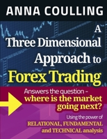 A Three Dimensional Approach To Forex Trading 1491248777 Book Cover