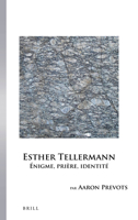 Esther Tellermann: �nigme, Pri�re, Identit� 9004473351 Book Cover