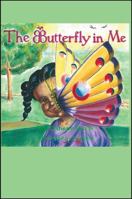 The Butterfly in Me 1478779306 Book Cover