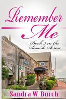 Remember Me 0692664165 Book Cover