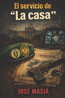 El servicio de la casa (Spanish Edition) B0GHR79VFZ Book Cover