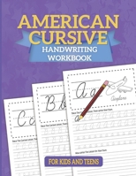 American Cursive Handwriting Workbook: Cursive Writing For Children - A Kids Handwriting Practice Workbook To Master Letters, Words & Sentences B08P5FT932 Book Cover