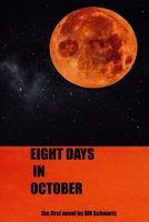 Eight Days in October 0692821015 Book Cover