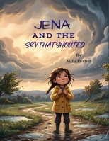 Jena And The Sky That Shouted 1764554027 Book Cover
