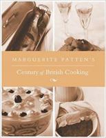 Marguerite Patten's Century of British Cooking 1902304144 Book Cover