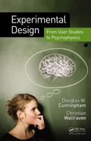 Experimental Design: From User Studies to Psychophysics 1568814682 Book Cover