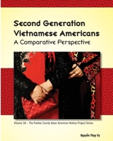 Second Generation Vietnamese Americans: A Comparative Perspective 1499374445 Book Cover