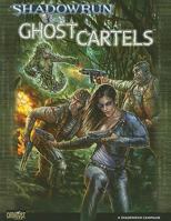 Shadowrun Ghost Cartels 1934857068 Book Cover