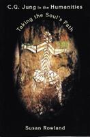 C. G. Jung in the Humanities: Taking the Soul's Path 0367439271 Book Cover