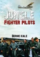 Jungle Fighter Pilots 1467557609 Book Cover