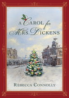 A Carol for Mrs. Dickens 1639934294 Book Cover