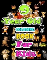 9 year old Animals Coloring Book for kids: Children Activity Books for Kids: Boys, Girls, Fun Early Learning for ... Sketchbooks, Toddler Coloring Book B0848T33PW Book Cover