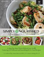 Simply Nourished - Spring: 14-Day Seasonal REAL Food Reboot | Spring (Simply Nourished: 14-Day Seasonal REAL Food Reboot) (Volume 2) 1511527366 Book Cover