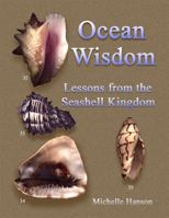 Ocean Wisdom Lessons From The Seashell Kingdom 0979504104 Book Cover