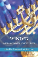 Messianic Winter Holiday Helper 0982375441 Book Cover