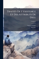 TraitÃ(c)s De L'existence Et Des Attributs De Dieu (French Edition) B0FK1PTLP4 Book Cover