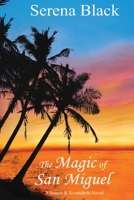 The Magic of San Miguel B0CGYTLL7Q Book Cover