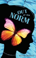 Out of the Norm: A Novel 1738580946 Book Cover