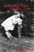 Brotherly Love 0557053889 Book Cover