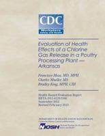 Evaluation of Health Effects of a Chlorine Gas Release in a Poultry Processing Plant - Arkansas 1494232073 Book Cover