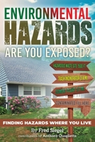 Environmental Hazards - Are You Exposed? 0981616593 Book Cover