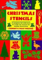 Christmas Stencils/a Complete Kit With over 20 Ready-Cut Stencils for Holiday Decorating 0688129420 Book Cover