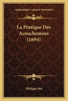 La pratique des acouchemens 1166070131 Book Cover