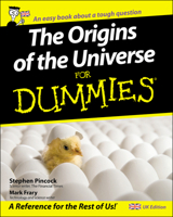 The Origins of the Universe for Dummies 0470516062 Book Cover