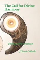 The Call for Divine Harmony: - finding pearls of wisdom 9152792706 Book Cover
