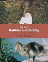 My Kids Bubbles and Bubbly: Duck as a Third Language 1952896312 Book Cover
