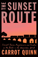 The Sunset Route 0593133285 Book Cover