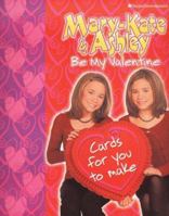 Mary-Kate & Ashley Be My Valentine 006107568X Book Cover