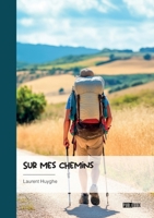 Sur mes chemins 2342377010 Book Cover