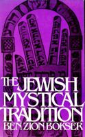 The Jewish Mystical Tradition 1568210140 Book Cover