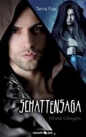 Schattensaga: Where it begins 3990643665 Book Cover