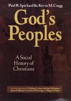 God's Peoples: A Social History of Christians 0801025850 Book Cover